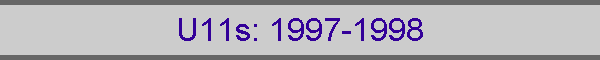 U11s: 1997-1998
