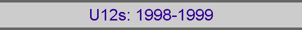 U12s: 1998-1999